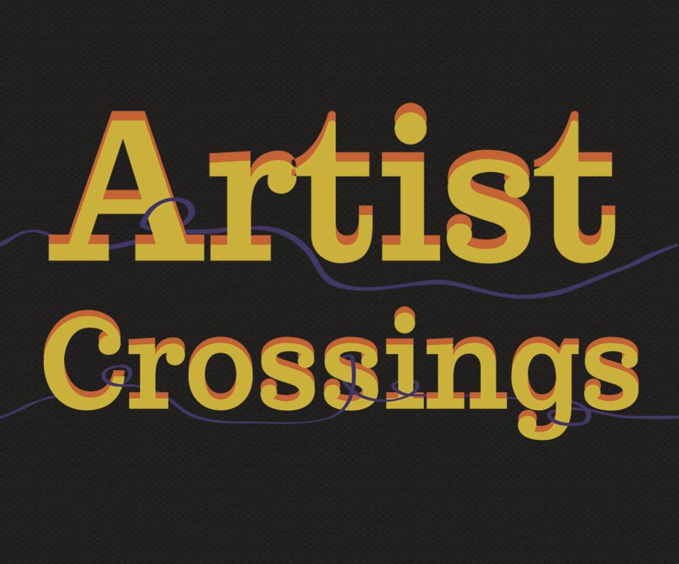 Artist Crossings