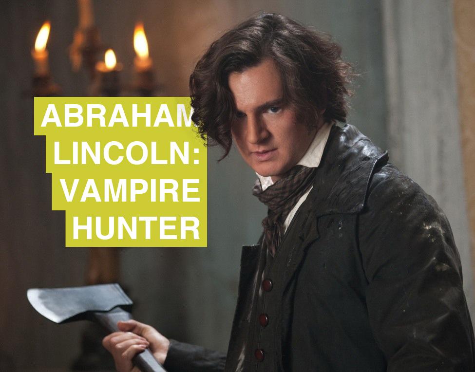 "Abraham Lincoln: Vampire Hunter": Movie Review