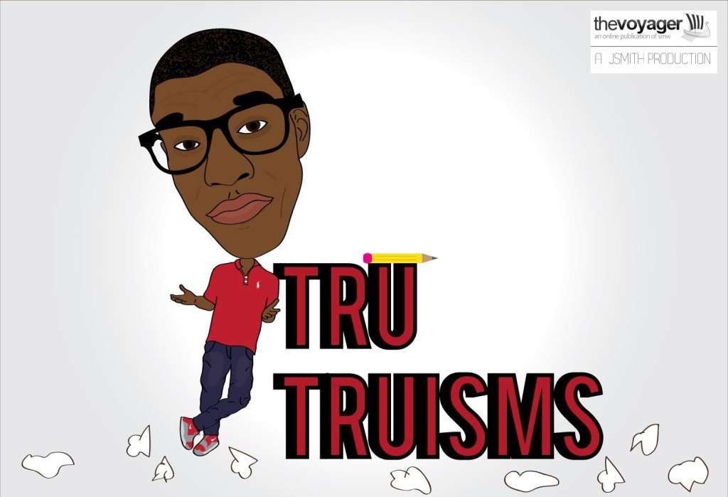 Tru Truisms - Episode 2 - #FirstWorldPains